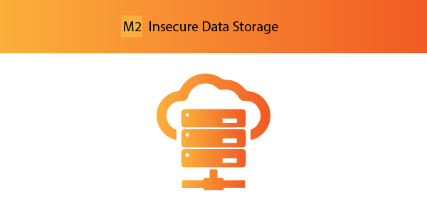 M2 – Insecure Data Storage OWASP Mobile Top 10: M2 - This is about security for "data at rest" (or weaknesses). Rogue programmes or a lost device with unencrypted data in transit can be read, sniffed, or decrypted.